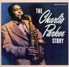 Charlie Parker - The Charlie Parker Story -  Vinyl Record