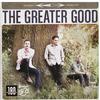 The Greater Good - The Greater Good -  180 Gram Vinyl Record