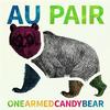 Au Pair - One-Armed Candy Bear -  Vinyl Record