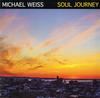 Michael Weiss - Soul Journey -  140 / 150 Gram Vinyl Record