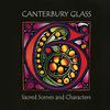 Canterbury Glass - Sacred Scenes and Characters -  180 Gram Vinyl Record