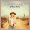 Miranda Lambert - Palamino -  140 / 150 Gram Vinyl Record