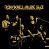 Mississippi Fred McDowell - Amazing Grace -  180 Gram Vinyl Record