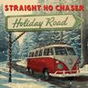 Straight No Chaser - Holiday Road -  Vinyl Record
