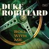 Duke Robillard - Roll With Me -  180 Gram Vinyl Record