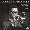 Charles Tolliver - Charles Tolliver All Stars: Right Now... And Then -  180 Gram Vinyl Record