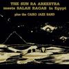 Sun Ra Arkestra & Salah Ragab - The Sun Ra Arkestra Meets Salah Ragab in Egypt -  Vinyl Record