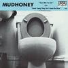 Mudhoney - Touch Me I'm Sick -  Vinyl Record