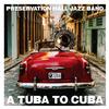 Preservation Hall Jazz Band - A Tuba To Cuba -  Vinyl Record