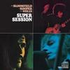 Mike Bloomfield,  Al Kooper, Steve Stills - Super Session -  Vinyl Record