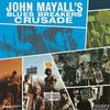 John Mayall And The Bluesbreakers - Crusade -  180 Gram Vinyl Record