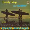 Freddy King - Freddy King Goes Surfin' -  180 Gram Vinyl Record