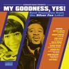 Various Artists - My Goodness, Yes! Soul Treasures From The Silver Fox Label -  Vinyl Record