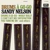 Sandy Nelson - Drums A Go-Go -  Vinyl Record