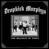 Dropkick Murphys - The Meanest Of Times -  Vinyl Record