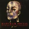 Hatcham Social - You Dig the Tunnel, I'll Hide the Soil -  Vinyl Record