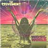 The Movement - Ways Of The World -  Vinyl Record