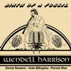 Wendell Harrison - Birth Of A Fossil -  180 Gram Vinyl Record