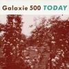 Galaxie 500 - Today -  Vinyl Record