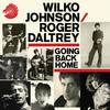 Wilko Johnson/Roger Daltrey - Going Back Home -  Vinyl Record