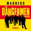 Madness - The Dangermen Sessions -  180 Gram Vinyl Record