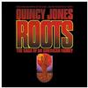 Quincy Jones - Roots:The Saga Of An American Family -  Vinyl Record
