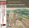 Steve Nelson Jazz Quartet - Jitterbug Waltz -  180 Gram Vinyl Record