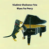Vladimir Shafranov Trio - Blues For Percy -  180 Gram Vinyl Record