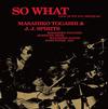 Masahiko Togashi & J.J. Spirits - So What - Live at Pit Inn Shinjuku -  180 Gram Vinyl Record