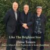 Harry Allen, Ken Peplowski, and Scott Hamilton - Three Tenors: Like The Brightest Star -  180 Gram Vinyl Record