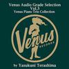 Various Artists - Venus Audio Grade Selection Vol. 3: Venus Piano Trio Collection by Yasukuni Terashima -  180 Gram Vinyl Record