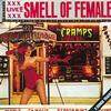 The Cramps - Smell Of Female -  Vinyl Record
