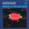 Wynton Kelly Trio and Wes Montgomery - Smokin' At The Half Note -  45 RPM Vinyl Record