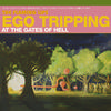 The Flaming Lips - Ego Tripping At The Gates Of Hell -  Vinyl Record