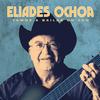 Eliades Ochoa - Vamos a Bailar un Son -  140 / 150 Gram Vinyl Record