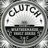 Clutch - The Weathermaker Vault Series Volume 1 -  Vinyl Record