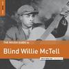 Blind Willie McTell - The Rough Guide To Blind Willie McTell -  Vinyl Record