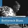 Various Artists - Rough Guide To Bottleneck Blues-Reborn And Remastered -  Vinyl Record