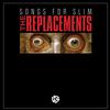 The Replacements - Songs For Slim -  Vinyl Record