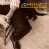 John Hiatt - Crossing Muddy Waters -  Vinyl Record