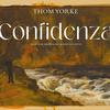 Thom Yorke - Confidenza