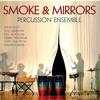 Smoke & Mirrors Percussion Ensemble - Smoke & Mirrors Percussion Ensemble -  45 RPM Vinyl Record