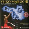 Yuko Mabuchi - Yuko Mabuchi Plays Miles Davis Volume 1 -  45 RPM Vinyl Record
