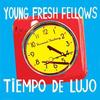 Young Fresh Fellows - Tiempo De Lujo -  Vinyl Record