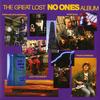 The No Ones - The Great Lost No Ones Album -  Vinyl Record