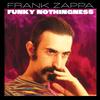 Frank Zappa - Funky Nothingness -  180 Gram Vinyl Record