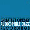 Various Artists - Greatest Chesky Audiophile Jazz Recordings -  Hybrid Stereo SACD