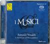 I Musici - Antonio Vivaldi: Concerti per archi e continuo -  Hybrid Stereo SACD
