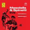 Fausto Mesolella/Ferruccio Spinetti - Mesolella & Spinetti Live -  Hybrid Stereo SACD