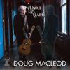 Doug MacLeod - A Soul To Claim -  CD